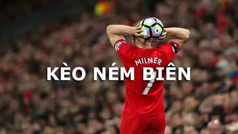 Bùng Nổ Cảm Xúc Cùng Kèo Ném Biên Bóng Đá Đầy Mới Lạ